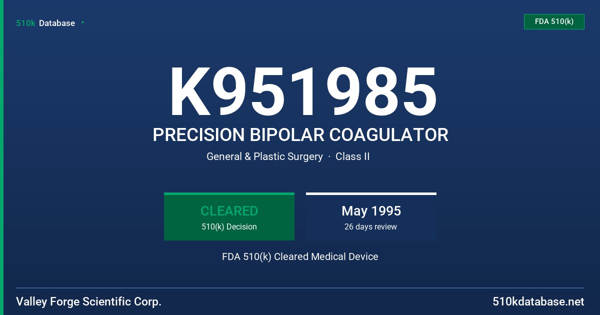K951985 PRECISION BIPOLAR COAGULATOR FDA 510(k) Cleared Medical Device