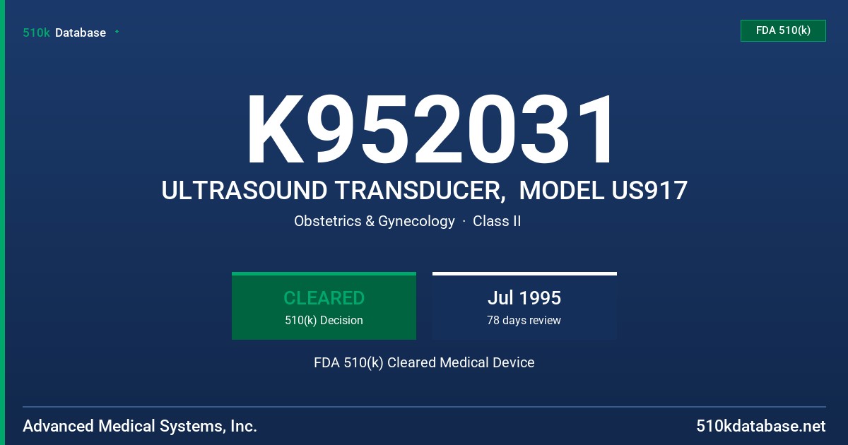 K952031 ULTRASOUND TRANSDUCER,  MODEL US917 FDA 510(k) Cleared Medical Device