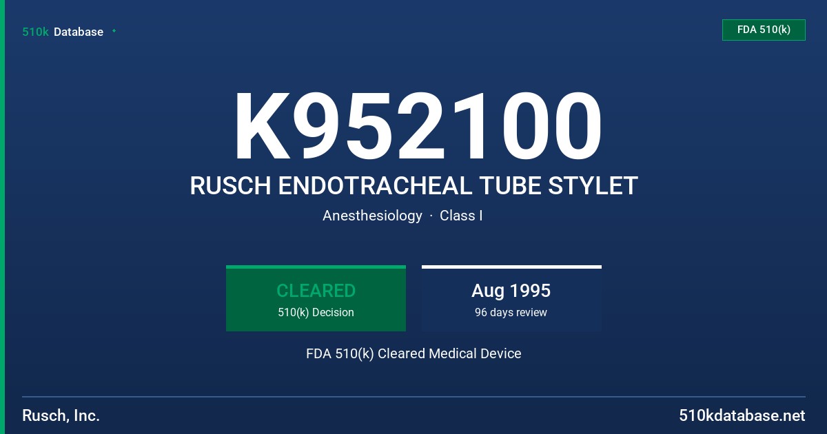 K952100 RUSCH ENDOTRACHEAL TUBE STYLET FDA 510(k) Cleared Medical Device