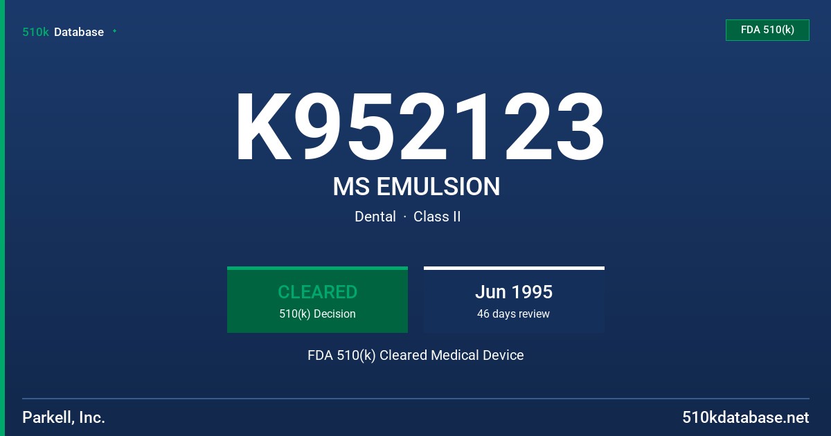 K952123 MS EMULSION FDA 510(k) Cleared Medical Device