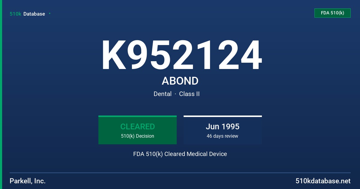 K952124 ABOND FDA 510(k) Cleared Medical Device