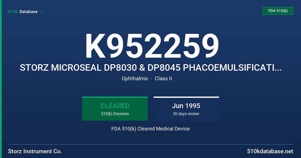 K952259 STORZ MICROSEAL DP8030 & DP8045 PHACOEMULSIFICATION NEEDLES FDA 510(k) Cleared Medical Device