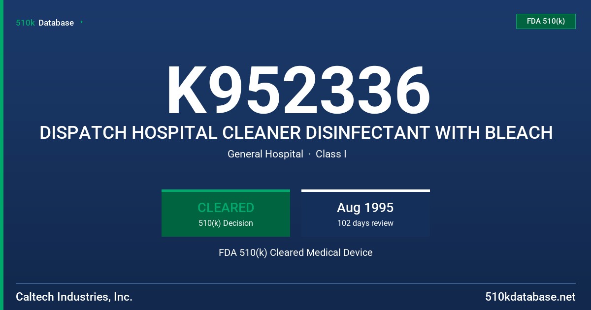 K952336 DISPATCH HOSPITAL CLEANER DISINFECTANT WITH BLEACH FDA 510(k) Cleared Medical Device