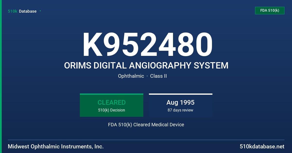 K952480 ORIMS DIGITAL ANGIOGRAPHY SYSTEM FDA 510(k) Cleared Medical Device