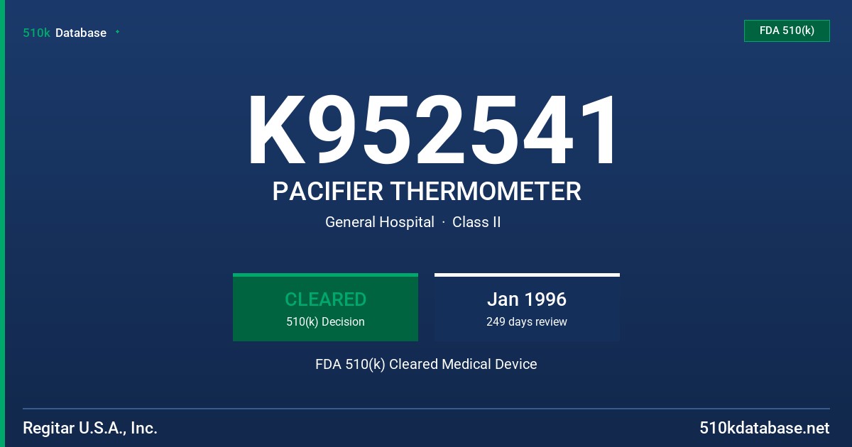K952541 PACIFIER THERMOMETER FDA 510(k) Cleared Medical Device