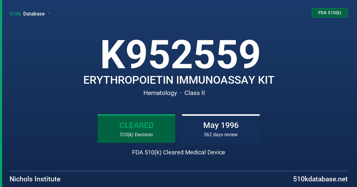 K952559 ERYTHROPOIETIN IMMUNOASSAY KIT FDA 510(k) Cleared Medical Device
