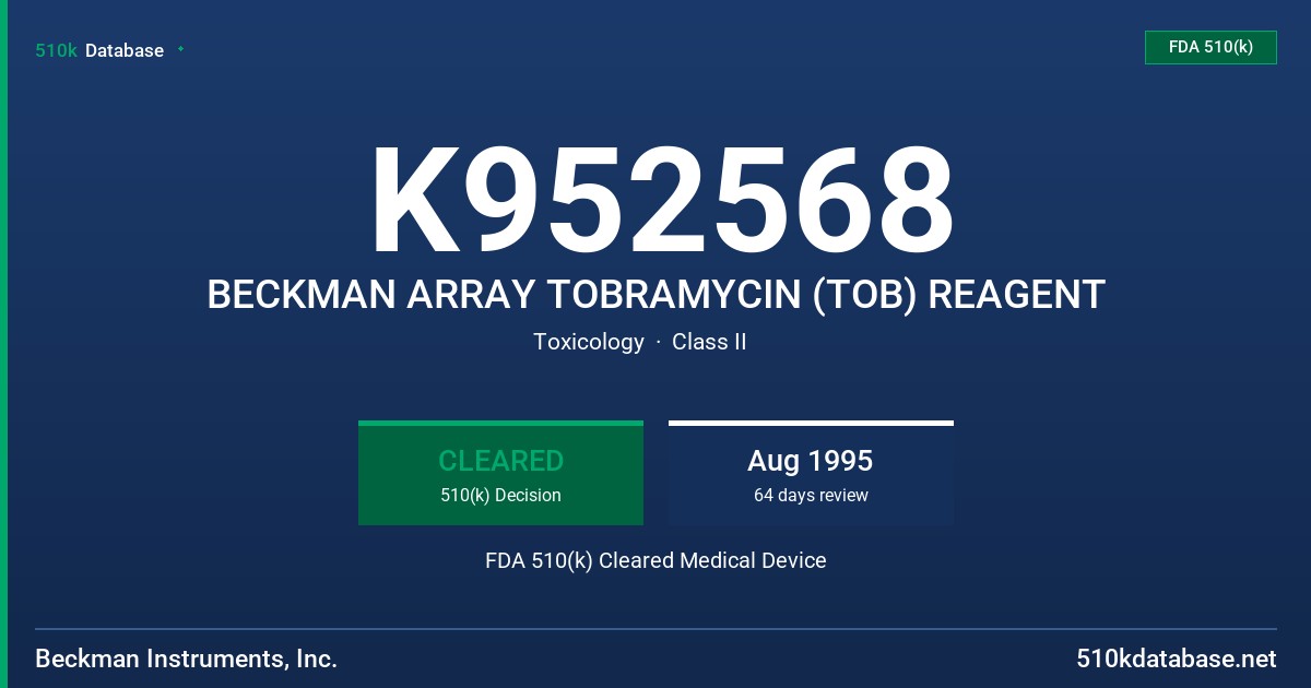 K952568 BECKMAN ARRAY TOBRAMYCIN (TOB) REAGENT FDA 510(k) Cleared Medical Device