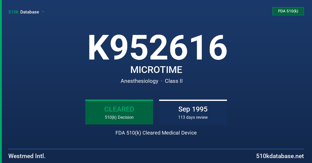 K952616 MICROTIME FDA 510(k) Cleared Medical Device