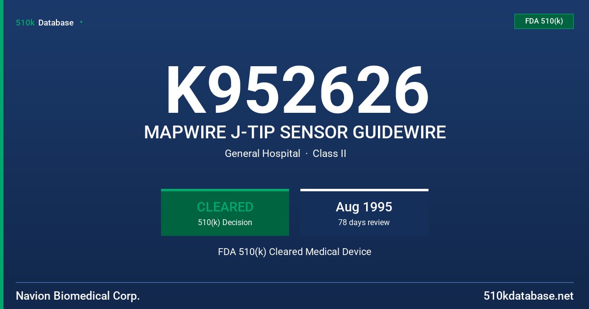 K952626 MAPWIRE J-TIP SENSOR GUIDEWIRE FDA 510(k) Cleared Medical Device