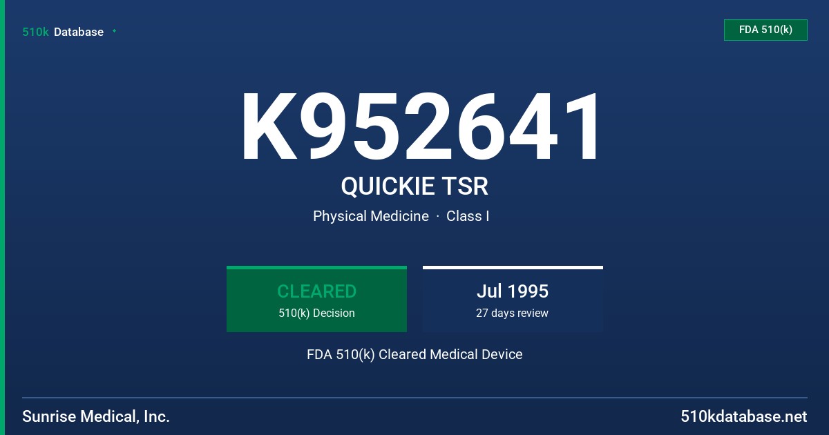 K952641 QUICKIE TSR FDA 510(k) Cleared Medical Device