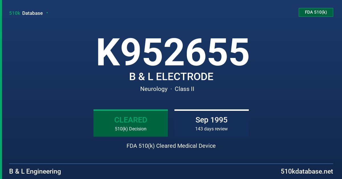 K952655 B & L ELECTRODE FDA 510(k) Cleared Medical Device