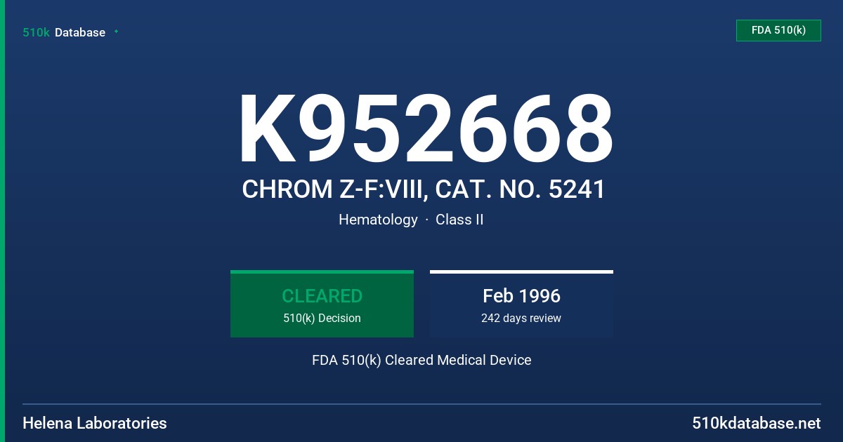 K952668 CHROM Z-F:VIII, CAT. NO. 5241 FDA 510(k) Cleared Medical Device