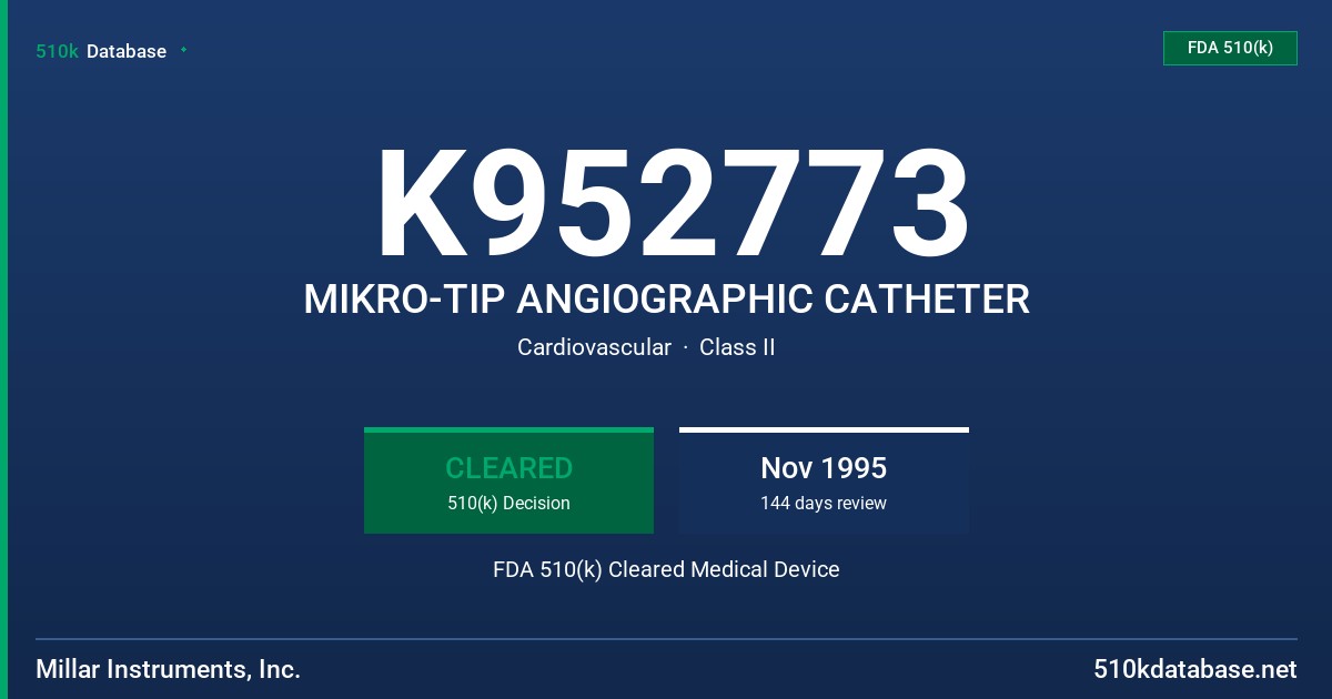 K952773 MIKRO-TIP ANGIOGRAPHIC CATHETER FDA 510(k) Cleared Medical Device