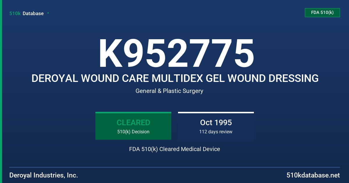 K952775 DEROYAL WOUND CARE MULTIDEX GEL WOUND DRESSING FDA 510(k) Cleared Medical Device