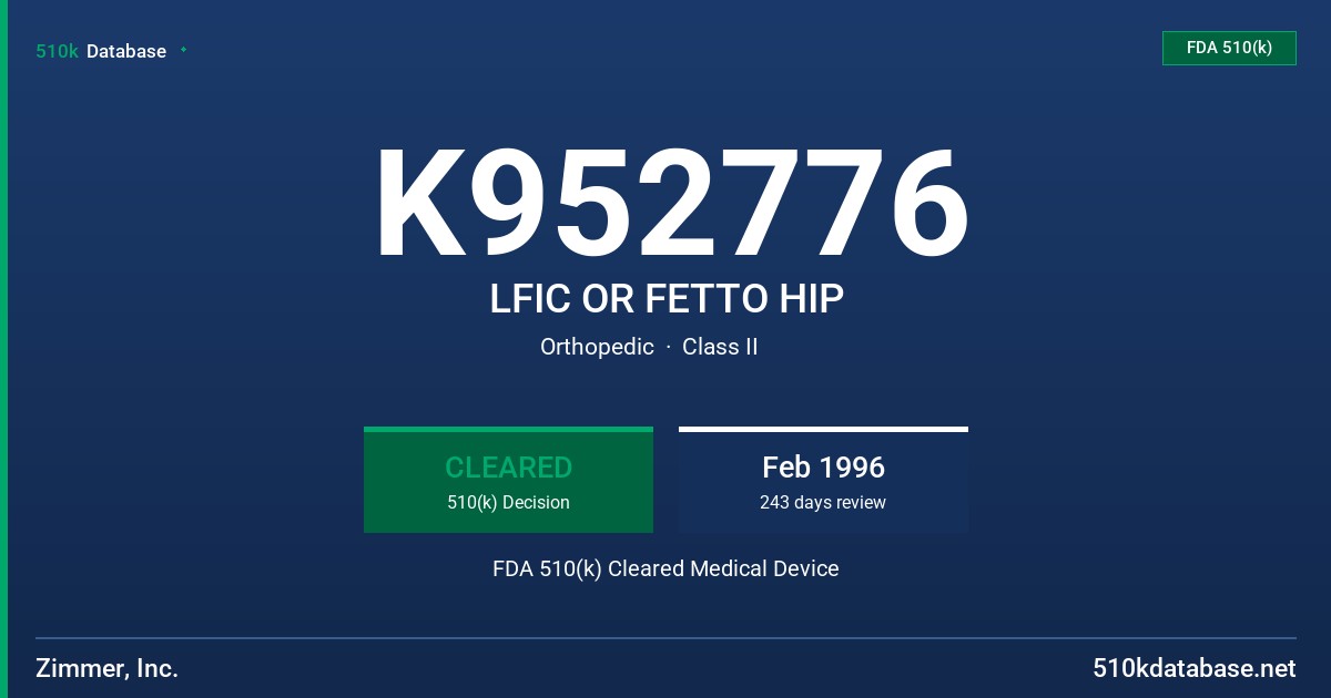 K952776 LFIC OR FETTO HIP FDA 510(k) Cleared Medical Device