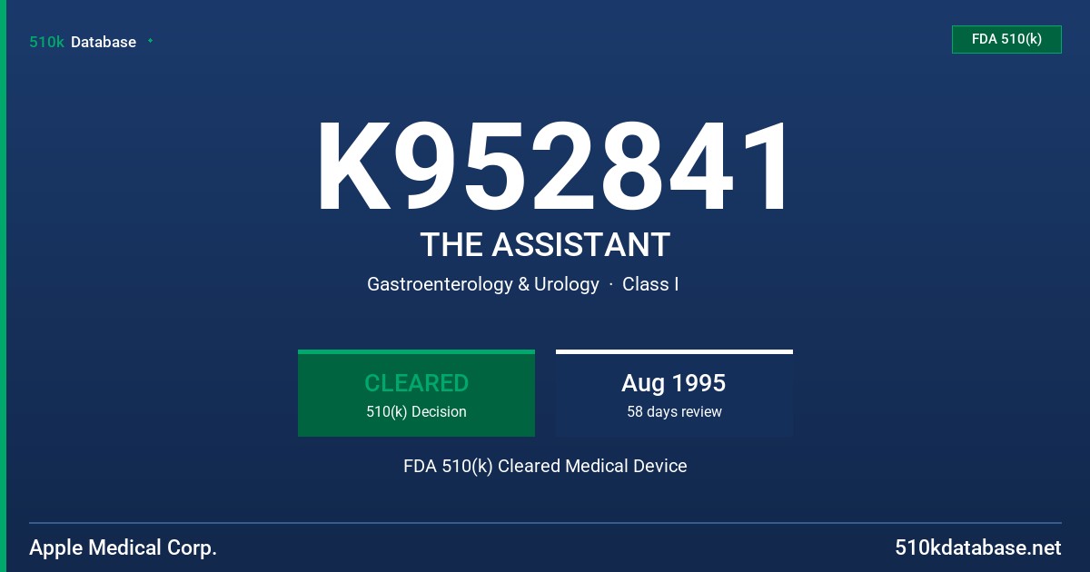 K952841 THE ASSISTANT FDA 510(k) Cleared Medical Device