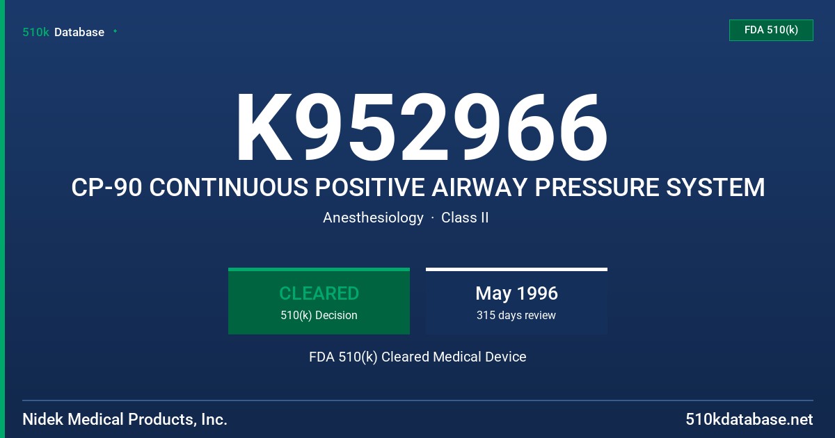 K952966 CP-90 CONTINUOUS POSITIVE AIRWAY PRESSURE SYSTEM FDA 510(k) Cleared Medical Device