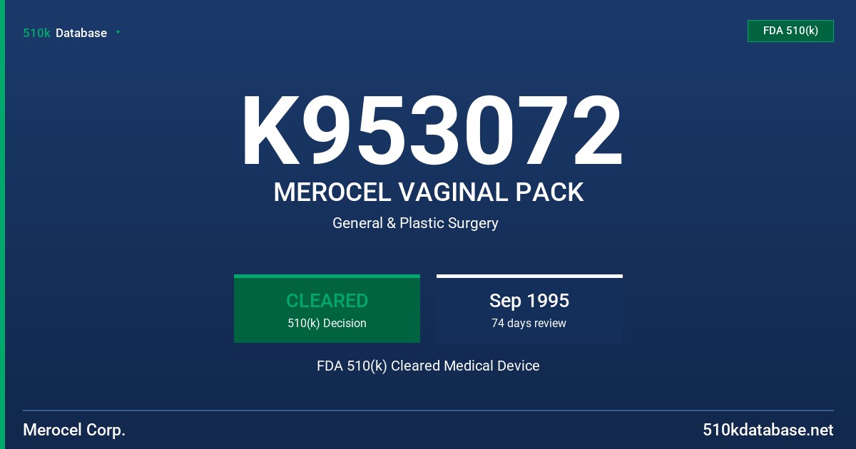 K953072 MEROCEL VAGINAL PACK FDA 510(k) Cleared Medical Device