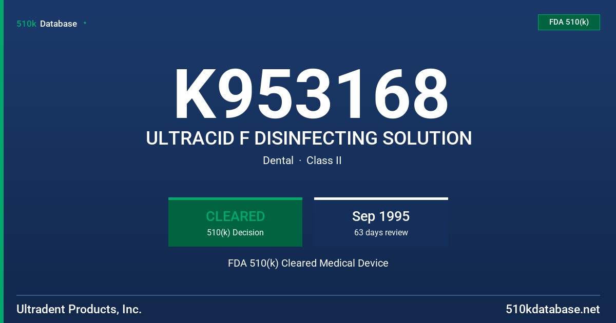 K953168 ULTRACID F DISINFECTING SOLUTION FDA 510(k) Cleared Medical Device