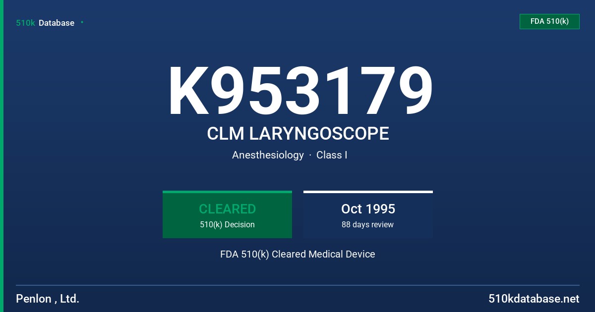 K953179 CLM LARYNGOSCOPE FDA 510(k) Cleared Medical Device