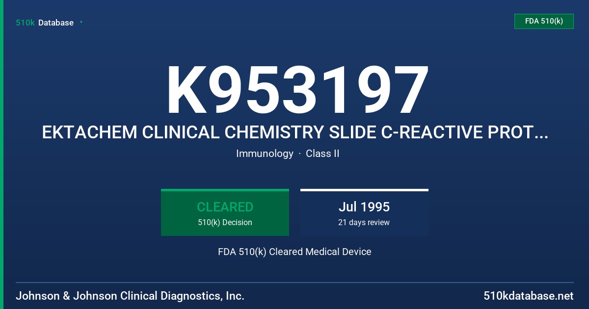 K953197 EKTACHEM CLINICAL CHEMISTRY SLIDE C-REACTIVE PROTEIN (CRP) FDA 510(k) Cleared Medical Device