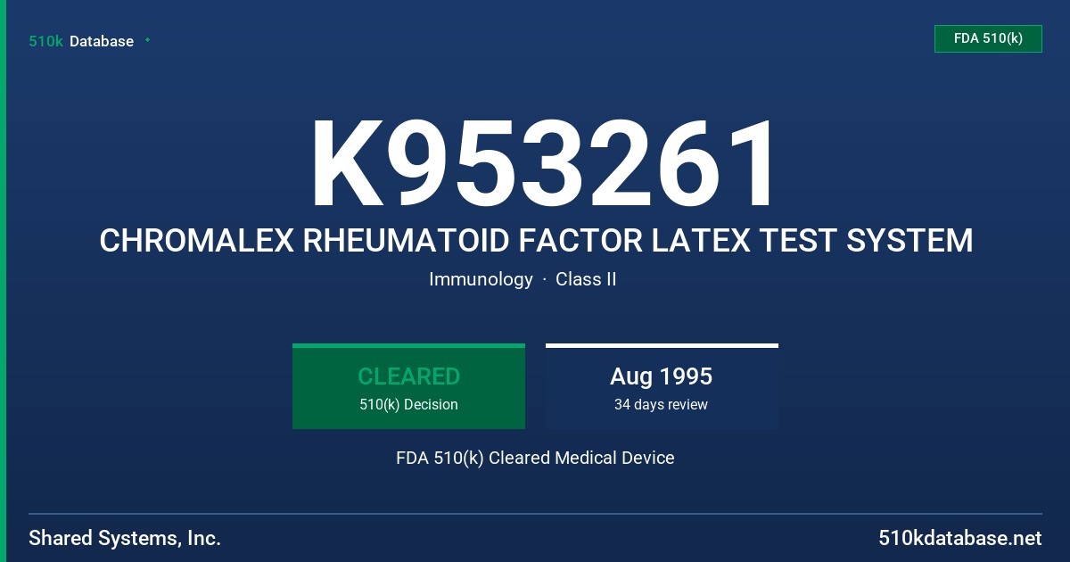 K953261 CHROMALEX RHEUMATOID FACTOR LATEX TEST SYSTEM FDA 510(k) Cleared Medical Device