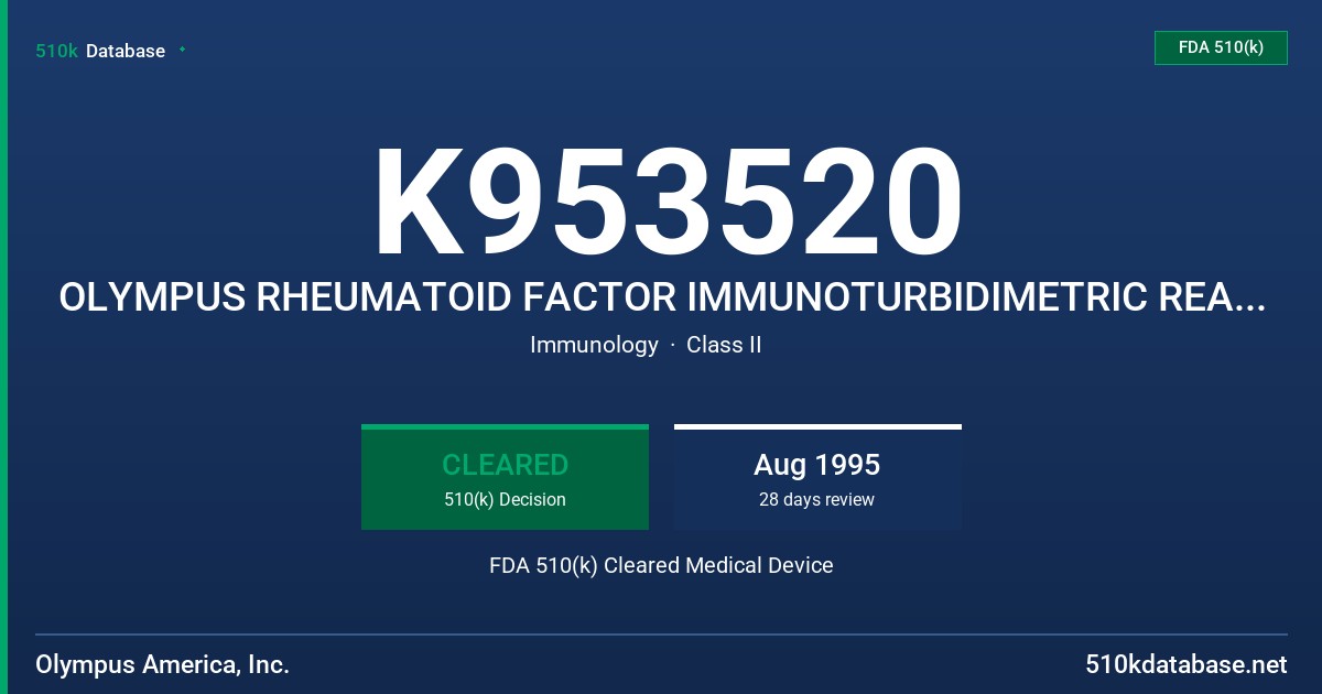K953520 OLYMPUS RHEUMATOID FACTOR IMMUNOTURBIDIMETRIC REAGENT FDA 510(k) Cleared Medical Device