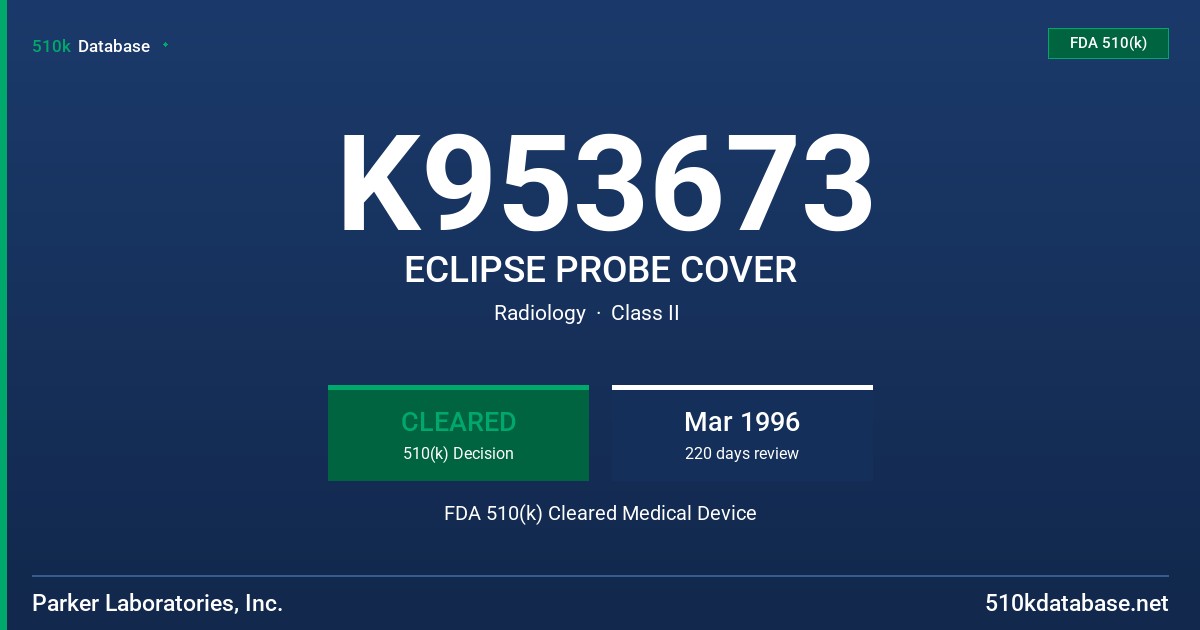 K953673 ECLIPSE PROBE COVER FDA 510(k) Cleared Medical Device