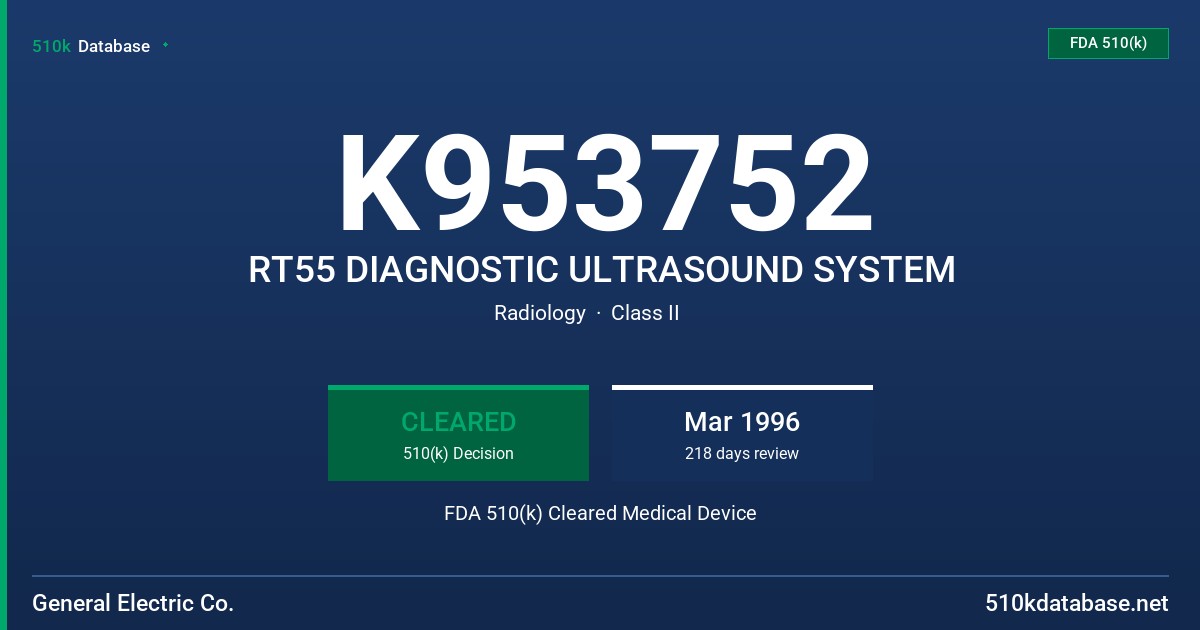K953752 RT55 DIAGNOSTIC ULTRASOUND SYSTEM FDA 510(k) Cleared Medical Device