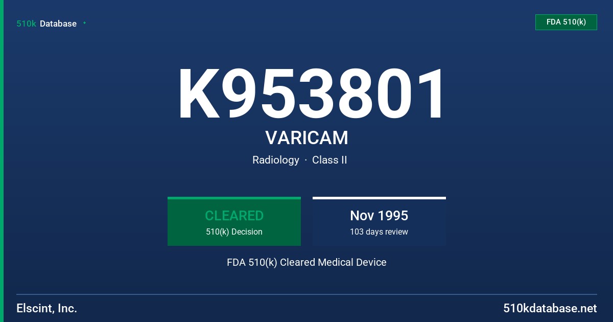 K953801 VARICAM FDA 510(k) Cleared Medical Device