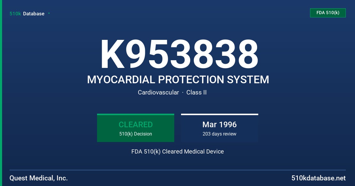 K953838 MYOCARDIAL PROTECTION SYSTEM FDA 510(k) Cleared Medical Device