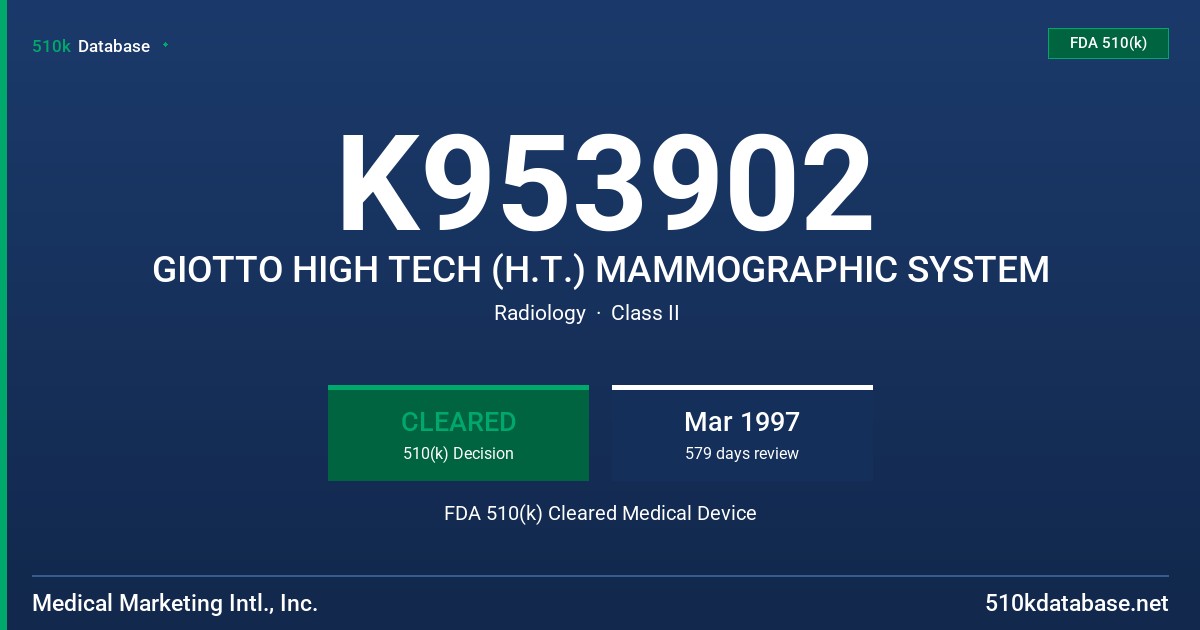K953902 GIOTTO HIGH TECH (H.T.) MAMMOGRAPHIC SYSTEM FDA 510(k) Cleared Medical Device