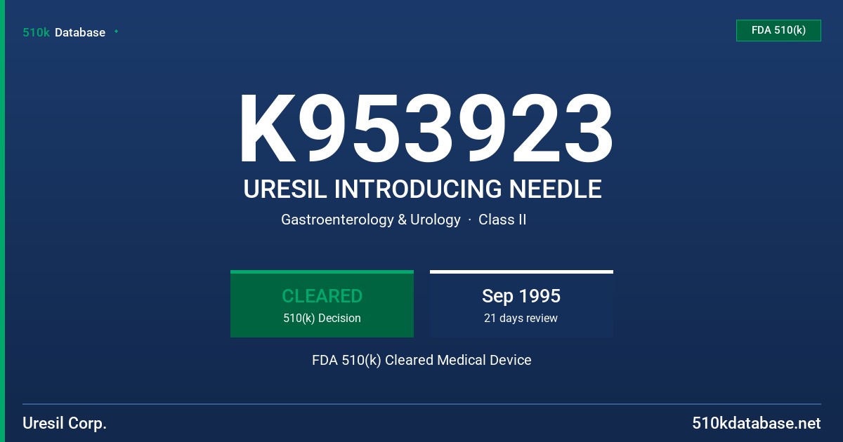 K953923 URESIL INTRODUCING NEEDLE FDA 510(k) Cleared Medical Device