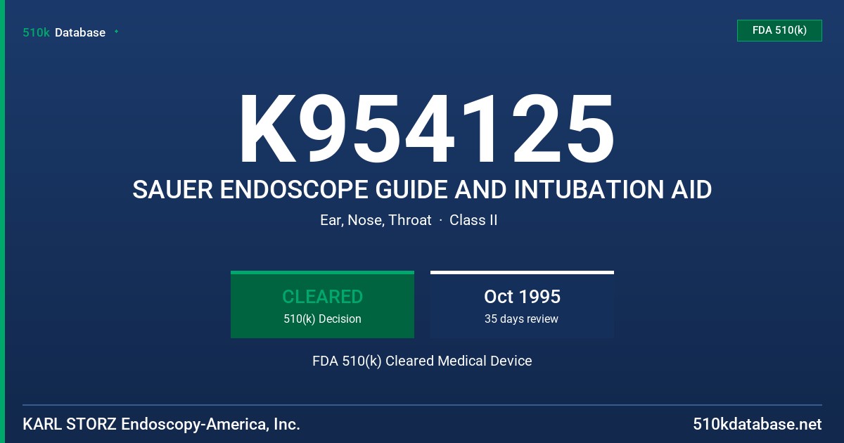 K954125 SAUER ENDOSCOPE GUIDE AND INTUBATION AID FDA 510(k) Cleared Medical Device