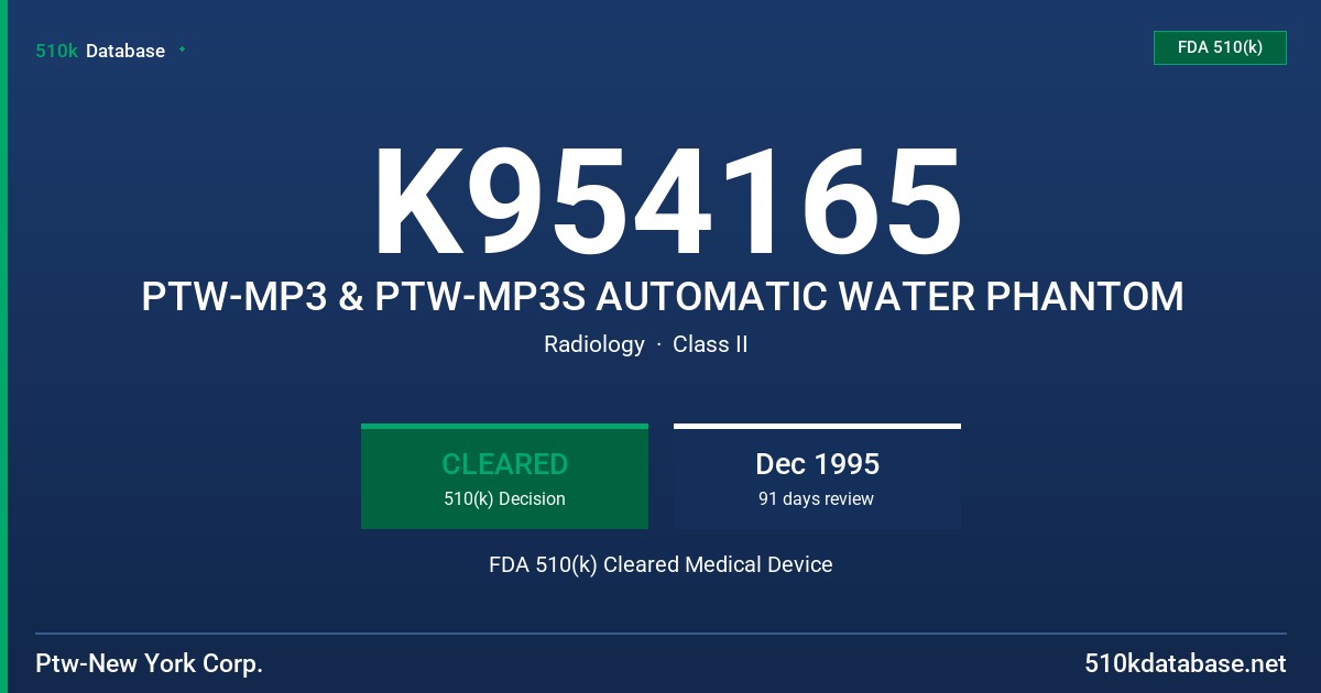 K954165 PTW-MP3 & PTW-MP3S AUTOMATIC WATER PHANTOM FDA 510(k) Cleared Medical Device