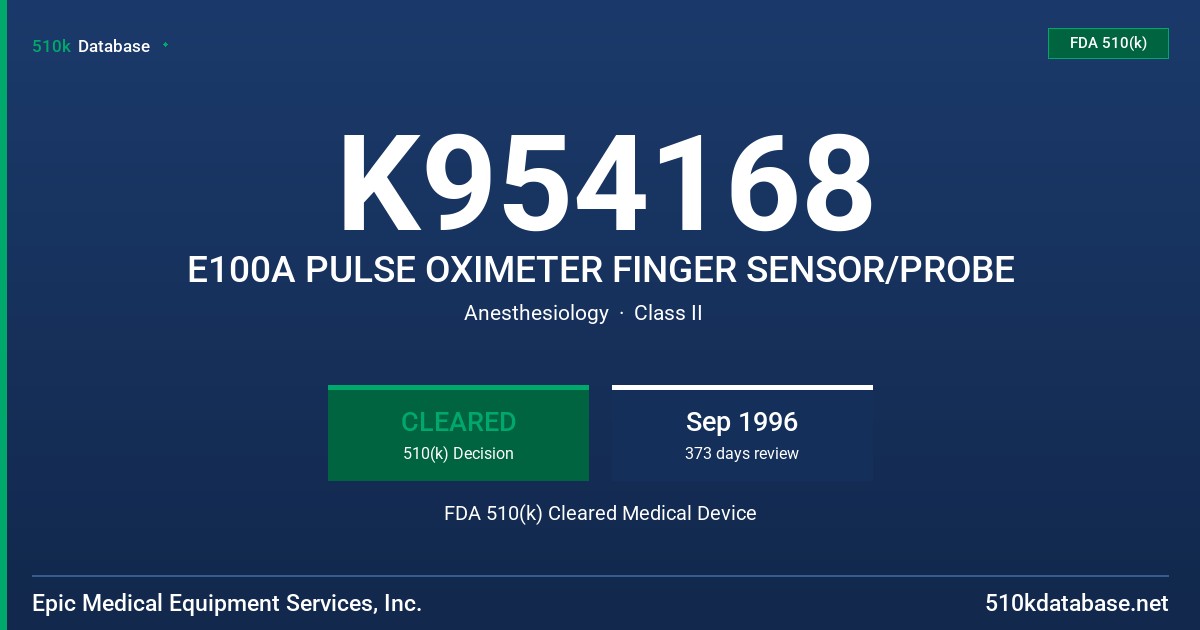 K954168 E100A PULSE OXIMETER FINGER SENSOR/PROBE FDA 510(k) Cleared Medical Device