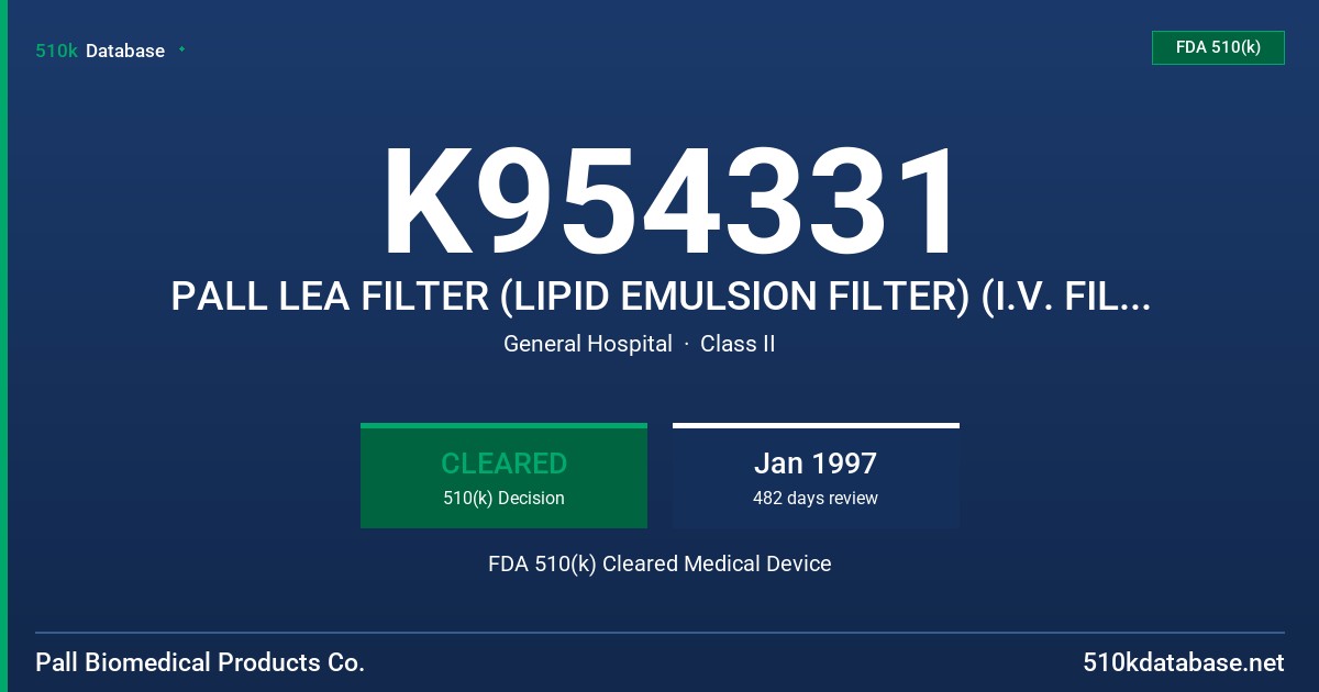 K954331 PALL LEA FILTER (LIPID EMULSION FILTER) (I.V. FILTER) FDA 510(k) Cleared Medical Device