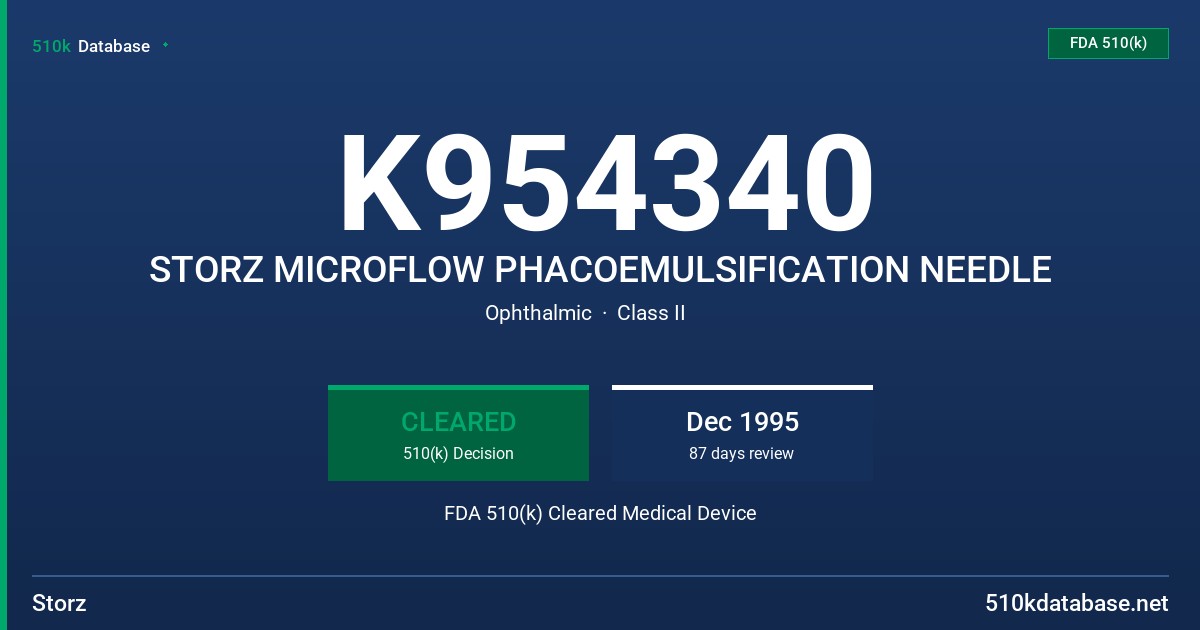 K954340 STORZ MICROFLOW PHACOEMULSIFICATION NEEDLE FDA 510(k) Cleared Medical Device