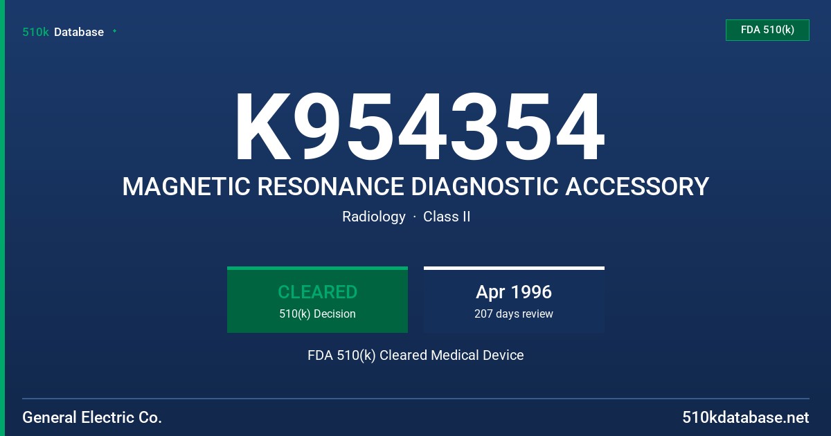 K954354 MAGNETIC RESONANCE DIAGNOSTIC ACCESSORY FDA 510(k) Cleared Medical Device
