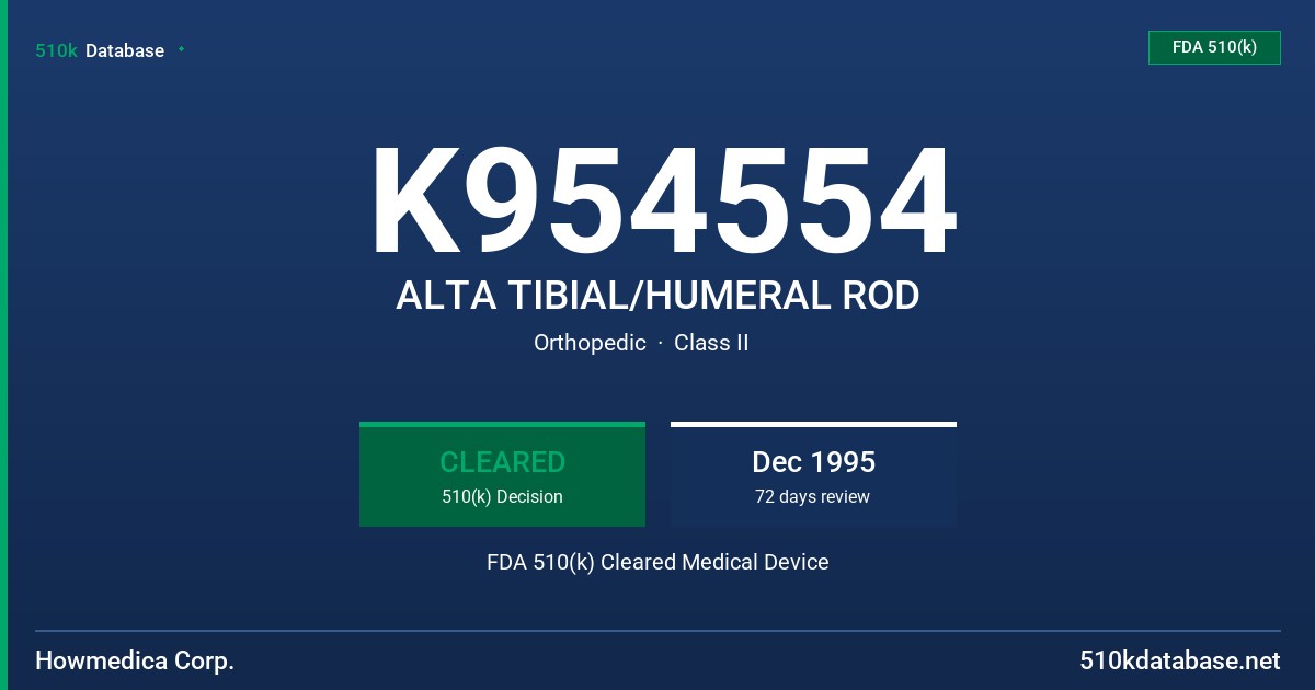 K954554 ALTA TIBIAL/HUMERAL ROD FDA 510(k) Cleared Medical Device