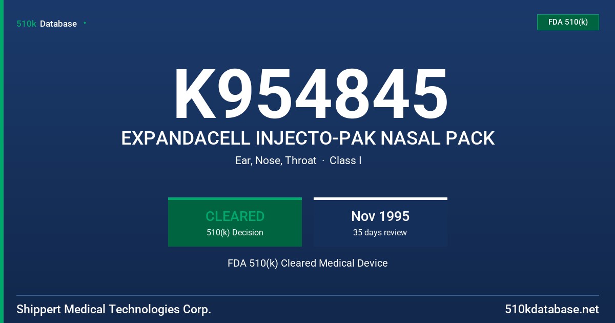 K954845 EXPANDACELL INJECTO-PAK NASAL PACK FDA 510(k) Cleared Medical Device