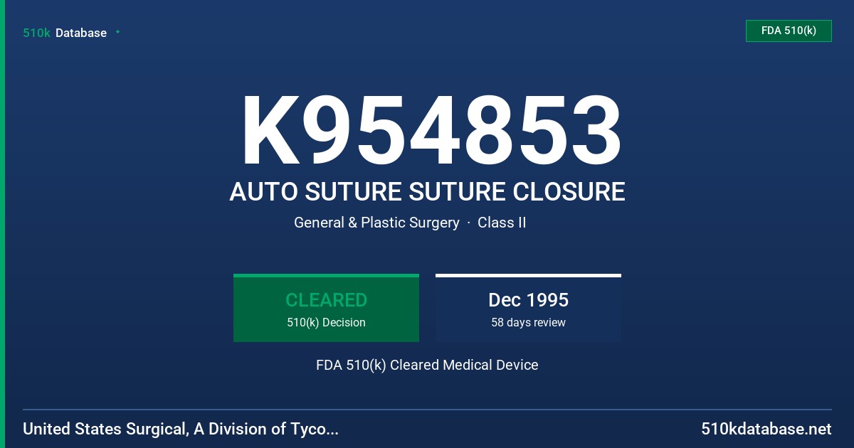K954853 AUTO SUTURE SUTURE CLOSURE FDA 510(k) Cleared Medical Device