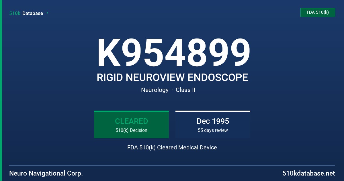 K954899 RIGID NEUROVIEW ENDOSCOPE FDA 510(k) Cleared Medical Device