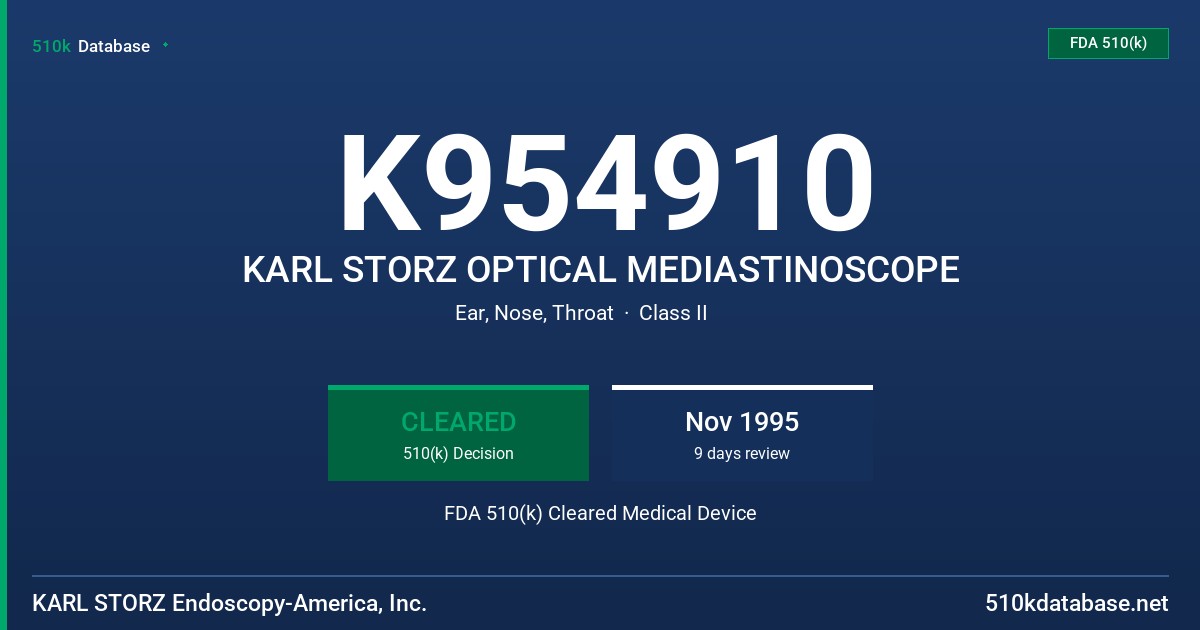 K954910 KARL STORZ OPTICAL MEDIASTINOSCOPE FDA 510(k) Cleared Medical Device