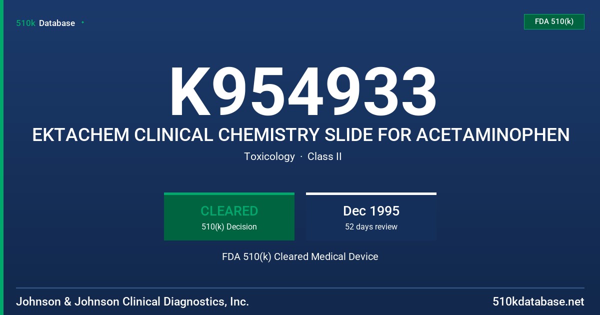 K954933 EKTACHEM CLINICAL CHEMISTRY SLIDE FOR ACETAMINOPHEN FDA 510(k) Cleared Medical Device