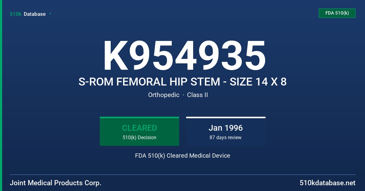K954935 S-ROM FEMORAL HIP STEM - SIZE 14 X 8 FDA 510(k) Cleared Medical Device