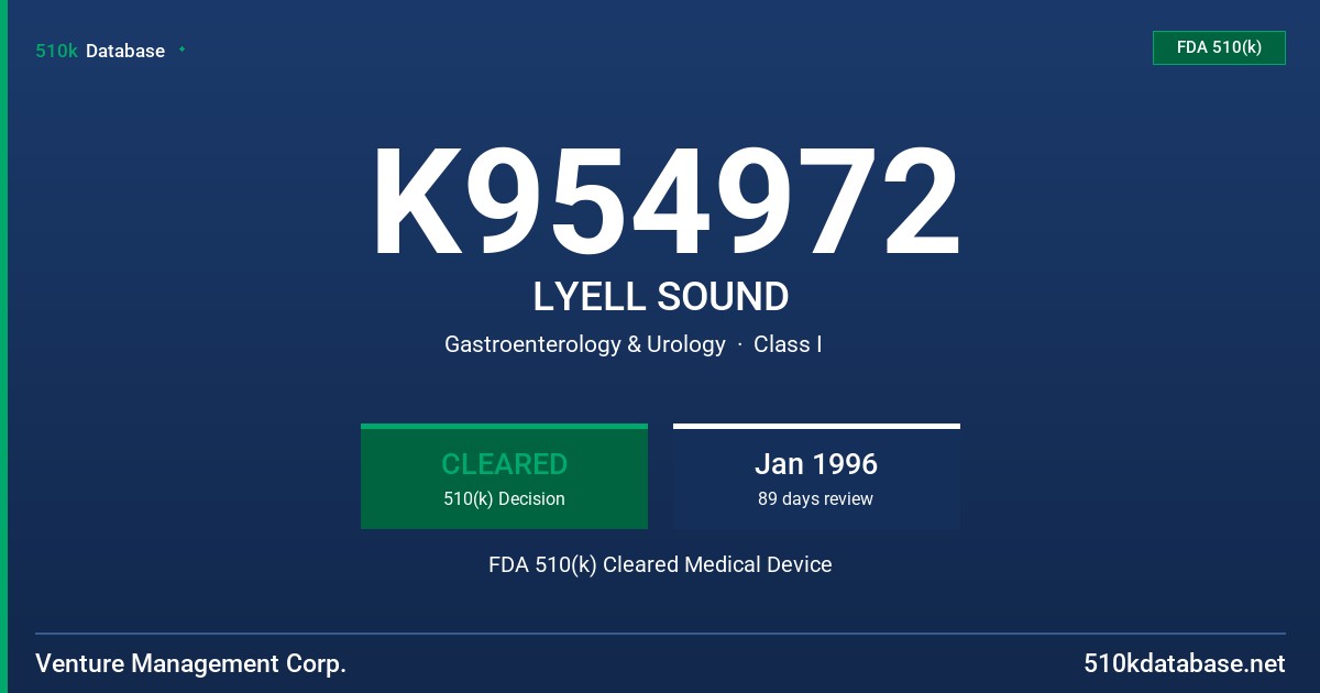 K954972 LYELL SOUND FDA 510(k) Cleared Medical Device