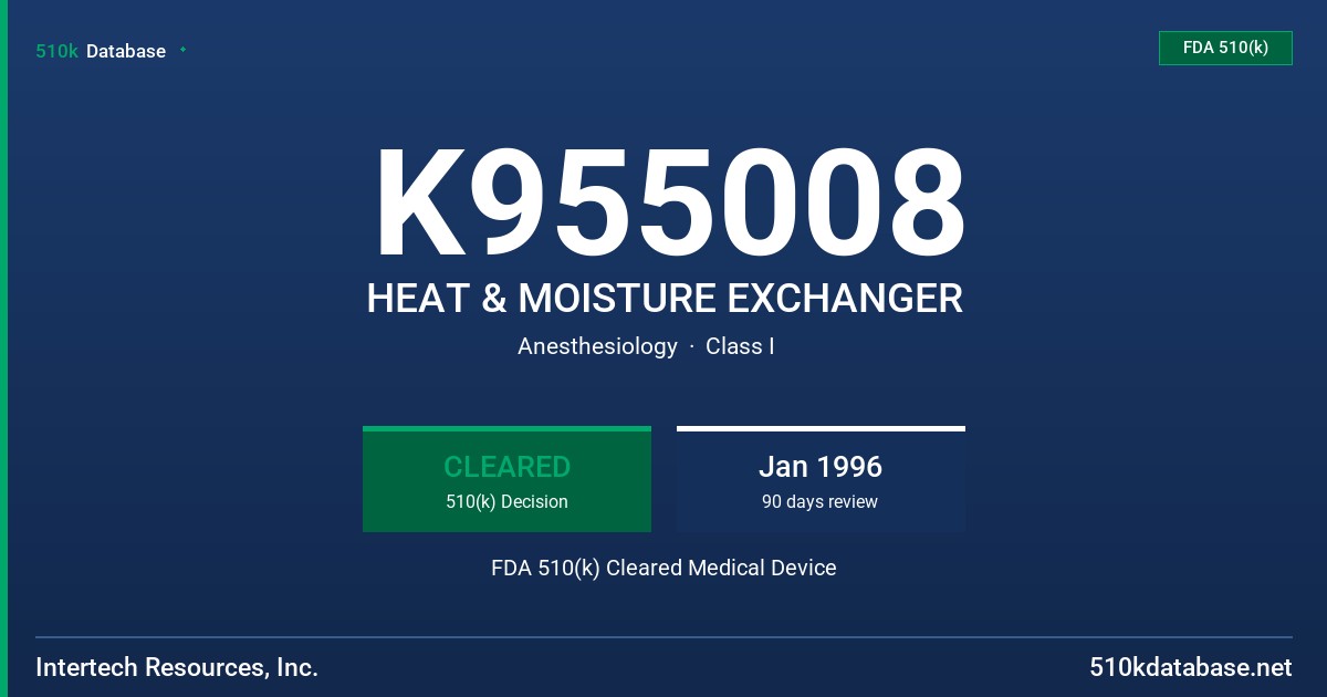 K955008 HEAT & MOISTURE EXCHANGER FDA 510(k) Cleared Medical Device