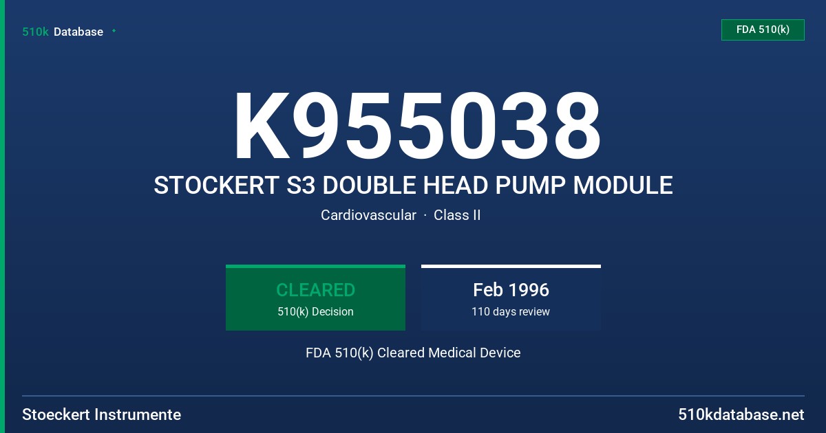 K955038 STOCKERT S3 DOUBLE HEAD PUMP MODULE FDA 510(k) Cleared Medical Device