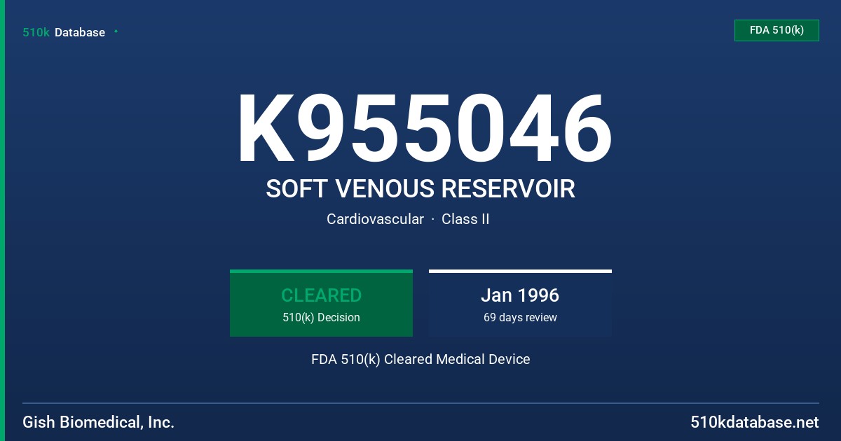 K955046 SOFT VENOUS RESERVOIR FDA 510(k) Cleared Medical Device